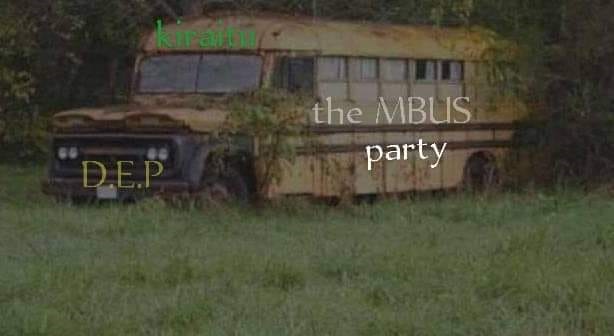 Why Kiraitu's Mbus Party Is A Bad Omen?